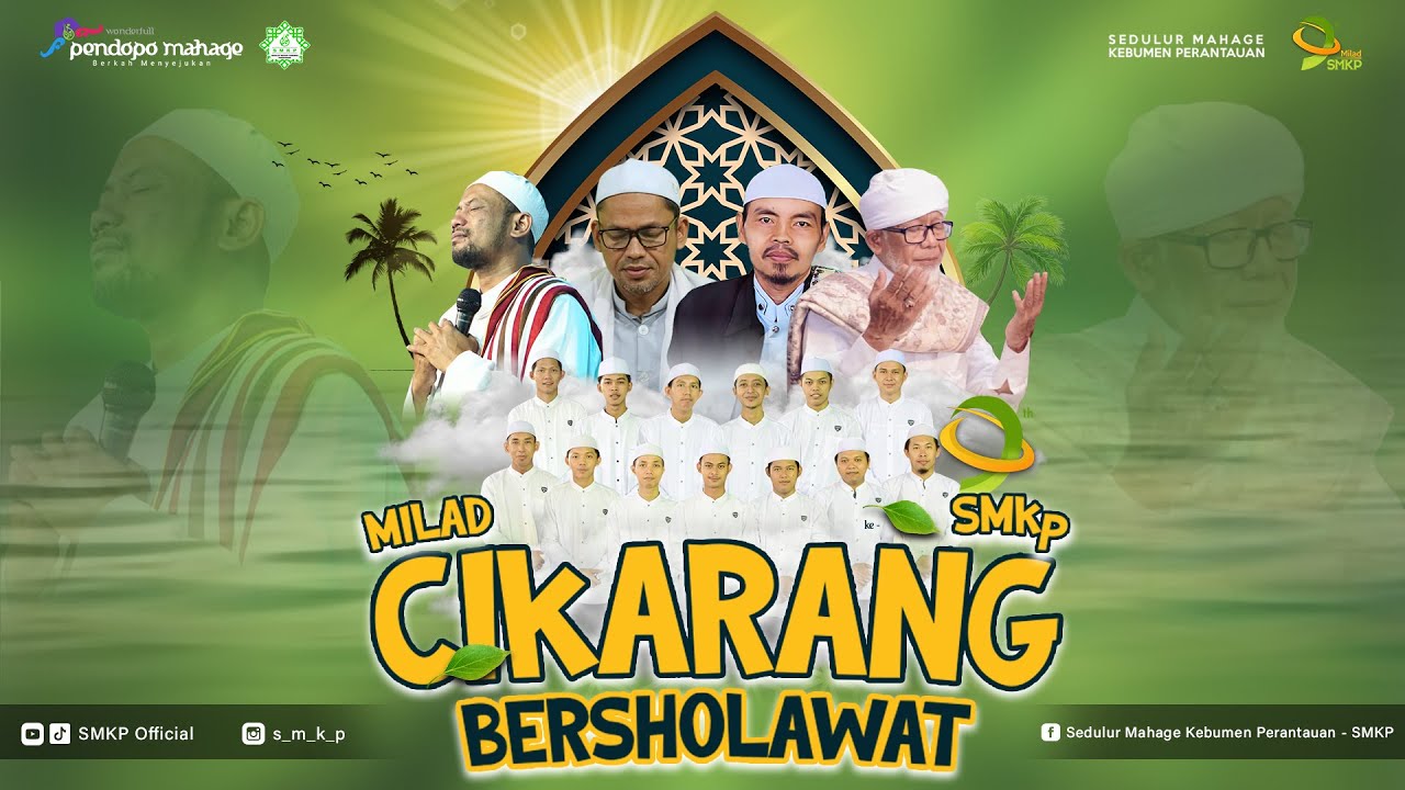 🔴LIVE PUNCAK ACARA MILAD SMKP KE 9 :: SEDULUR MAHAGE KEBUMEN PERANTAUAN :: CIKARANG BERSHOLAWAT