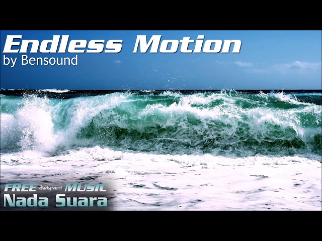 Royalty Free Music - Endless Motion - Bensound