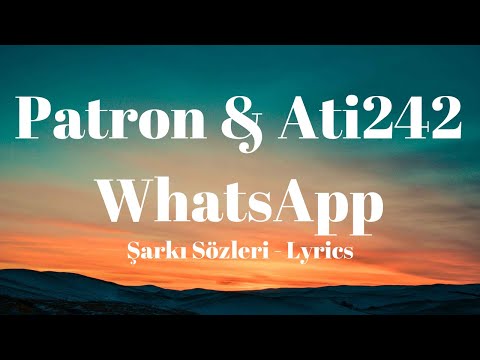 Patron & Ati242 – WhatsApp (Şarkı Sözleri) Lyrics