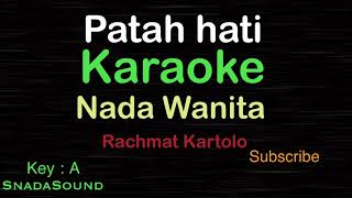Patah Hatilagu Nostalgiarachmat Kartolo Karaoke Nada Wanita  femalecewekperempuanucokkuyasir