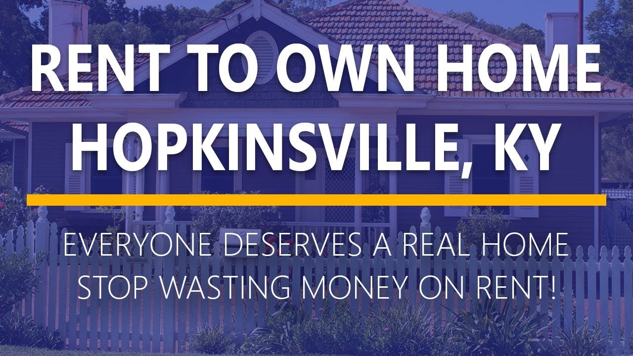 Rent to Own Homes in Hopkinsville, Kentucky YouTube