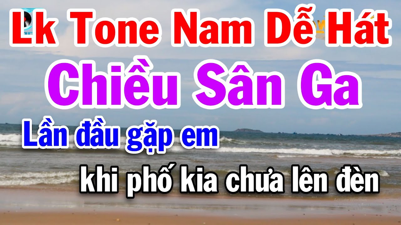 Liên Khúc Nhạc Tone Nam Dễ Hát 2025 - Chiều Sân Ga - Đừng Nói Xa Nhau
