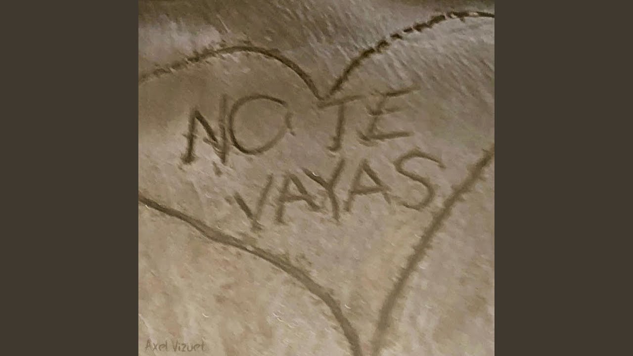 No Te Vayas
