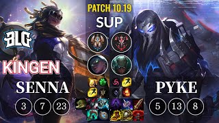 BLG Kingen Senna vs Pyke Sup - KR Patch 10.19