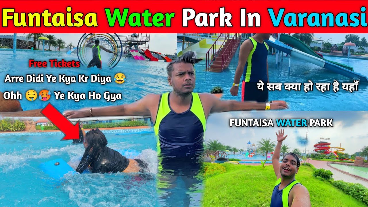 Funtaisa Water Park Funtasia Water Park Varanasi Best Water Park In