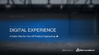 Microvellum's Digital Experience Event - A Faster Way for One-off Product Engineering