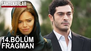 Sahtekarlar 14. Bölüm Fragmanı Asyanın Büyük Acısı