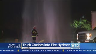 Box Truck Shears Off Fire Hydrant In Lincoln