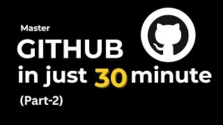 Learning GitHub for Absolute Beginners (Part-2)
