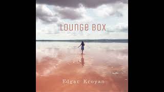 Edgar Kroyan -Guitar Lounge