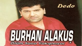 Burhan Alakuş - Sazlar Bitti