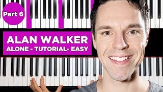 Alan Walker - Alone - PIANO TUTORIAL - Part 6