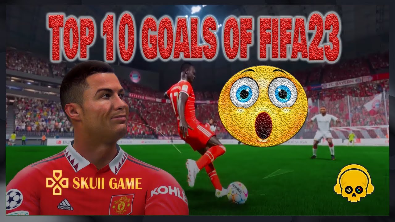 FIFA 23 Ranking The Top 10 Best Goals Of The Year YouTube Fifa 23 ranking the top 10 best goals of the year youtube