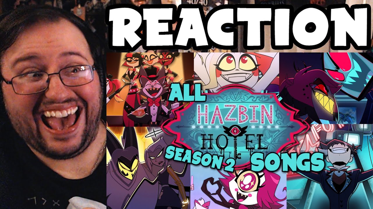 Gor's "HAZBIN HOTEL Season 2 All Animated Songs" REACTION (OOPS ALL SONGS!)