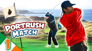 Ireland Match Series!! Royal Portrush | Episode 1