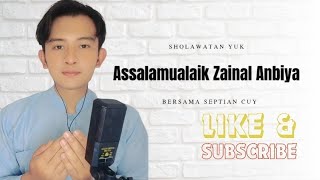ASSALAMUALAIK ZAINAL ANBIYA || Bersama Septian Cuy#sholawat 