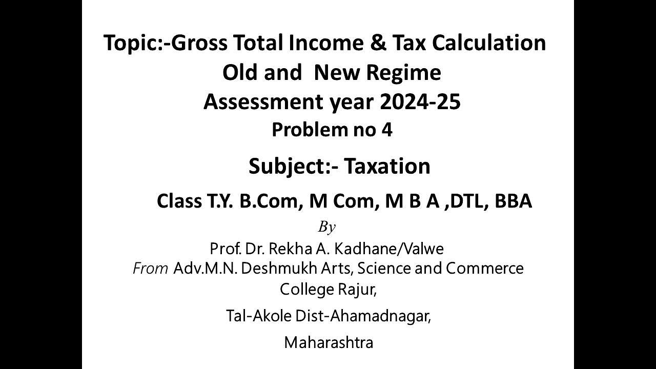 Total taxable income and Tax Liability AY 2024-25:-Problem no 4, nirali to TY B Com, M Com, MBA, DTL