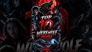 TOP 10 WEREWOLF MOVIES OF ALL TIME 🐺 #werewolf #movie #VANIMER #youtubeshorts #subscribe #horror #🐺