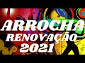 ARROCHA 2021 INTERNACIONAL ❌ ARROCHA INTERNACIONAL AS MAIS TOCADAS