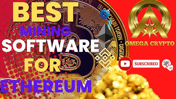 Best Mining Software For Ethereum