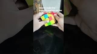 How to make the superflip pattern on the 3x3!