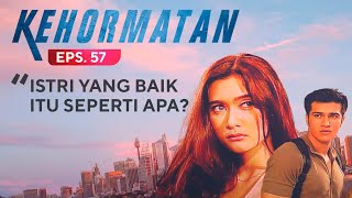 Istri yang Baik Itu Seperti Apa? | Kehormatan Eps 57