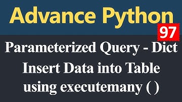 Insert Data into Table using executemany Parameterized Query Dictionary in Python (Hindi)