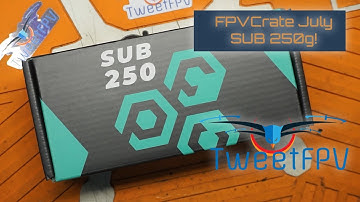 GetFPV FPV Crate sub 250g subscription service #fpvcrater and giveaway