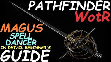 Pathfinder: WotR - Spell Dancer Magus Starting Build - Beginner