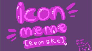 Icon Meme [gift] (Remake!)