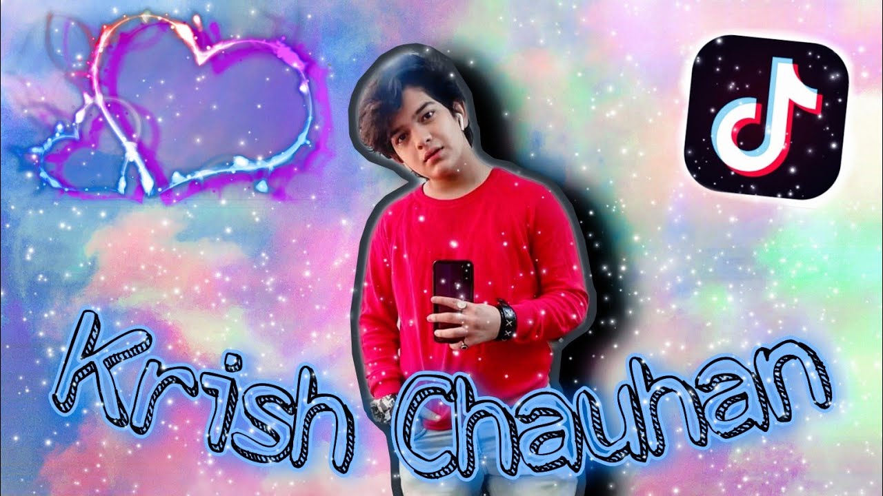 Tik tok Krish Chauhan