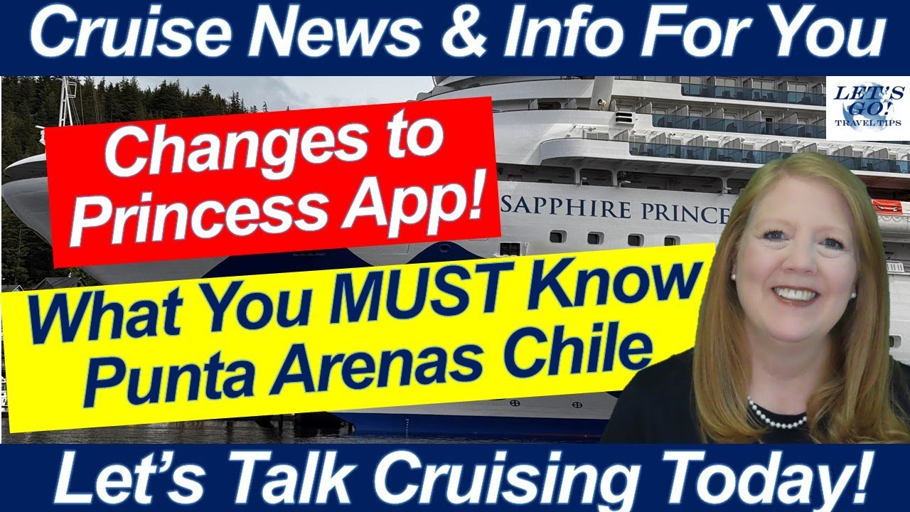 CRUISE NEWS & TIPS! What You MUST Know Punta Arenas Penguins Excursion & Princess App Changes