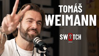 Tomáš Weimann - Chtěl jsem nejdřív do Love Islandu! | Switch Podcast ep. 46