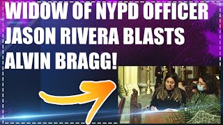WIDOW OF NYPD OFFICER JASON RIVERA BLASTS ALVIN BRAGG IN MOVING EULOGY!
