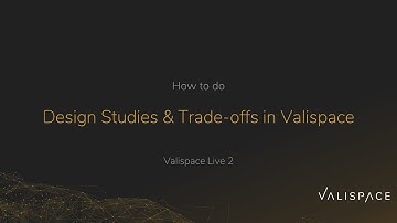 Valispace Live 2 - part 2: Design studies and trade-offs in the Valispace software