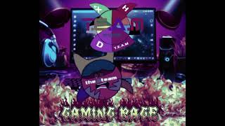 T.e.a.m Studios Gaming Rage Official Audio Only Song