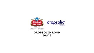Drupal Dropsolid room Day 2