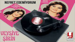 Veysiye Şirin - Nefret Edemiyorum