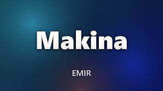 Emir - Makina (Kısa Kes) (Sözleri/Lyrics)