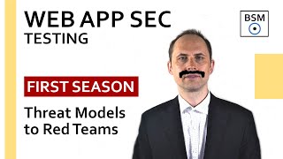 Web App Sec Testing Series (4/7): Threat Models to Red Teams