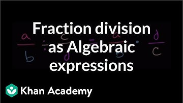Algebraic expressions with fraction division | Introduction to algebra | Algebra I | Khan Academy
