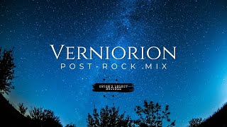 Ultimate POST-ROCK Mixtape: Discover the Sounds of Verniorion🎶| Perfect Vibes for Your Soul!