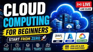 Cloud Computing LIVE Class | What is Cloud Computing | Beginners Start Here
