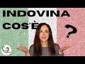 Italian Lessons: Indovina cos