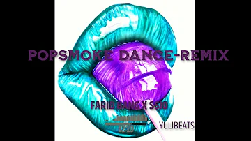 FARID BANG X SSIO-  POPSMOKE DANCE#YULIBEATS#REMIX