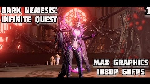 Dark Nemesis: Infinite Quest (Global Test) Max Graphics Setting 1080p 60Fps Android/iOS