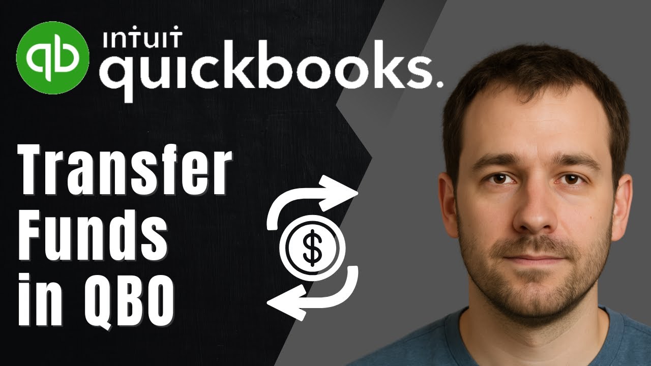 QuickBooks Online: How to Transfer Funds Between Accounts (2025 Banking & Accounting Tutorial)
