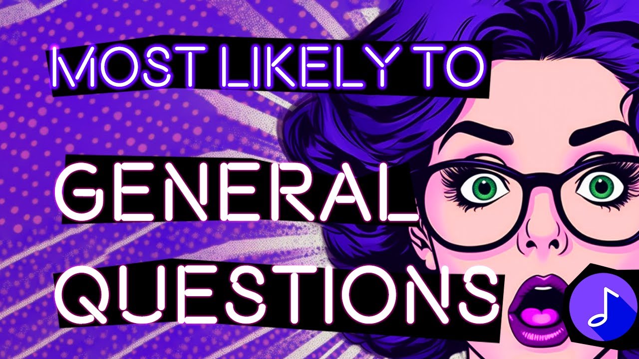 GENERAL MOST LIKELY TO Questions | Interactive Party Game with Music