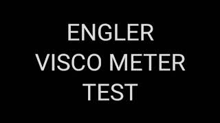 Engler visco meter test .......NFC