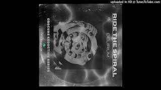 Ride The Spiral - Phantasmagoria [OSS030]